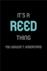 It's A Reed Thing, You Wouldn't Understand