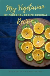 My Personal Vegetarian Recipe Journal