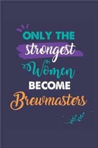 Only the Strongest Women Become Brewmasters