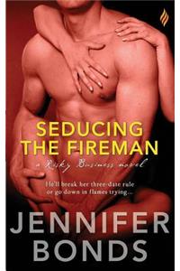 Seducing the Fireman