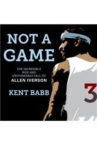 Not a Game