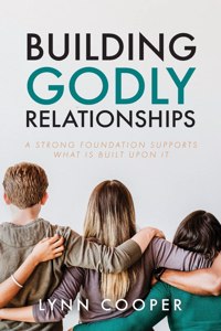 Building Godly Relationships
