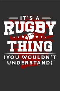 It's A Rugby Thing You Wouldn't Understand