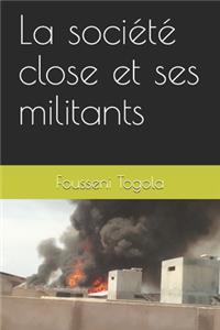 La société close et ses militants