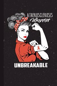 Atherosclerosis Warrior Unbreakable