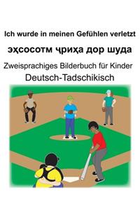 Deutsch-Tadschikisch Ich wurde in meinen Gefühlen verletzt/эҳсосотм ҷриҳа дор шуда Zweisprachiges Bilderbuch für Kinder