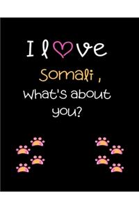 I love Somali, What's about you?