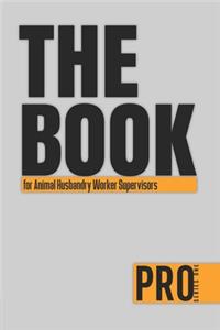 The Book for Animal Husbandry Worker Supervisors - Pro Series One