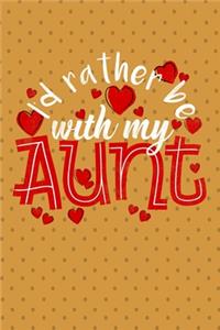 I'd Rather Be With My Aunt