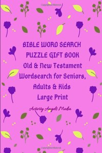 Bible Word Search Puzzle Gift Book Old & New Testament Wordsearch for Seniors, Adults & Kids, Large Print