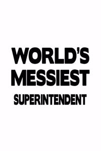 World's Messiest Superintendent