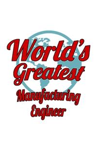 World's Greatest Manufacturing Engineer