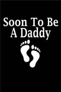 Soon To Be A Daddy
