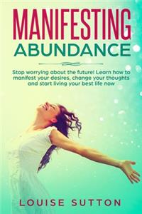 Manifesting Abundance