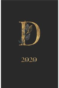 2020: Planner: with Gold Monogram - Initials Letter D - Weekly Agenda for Girls & Women - Organizer with To-Do's, Notes - Monthly & Yearly Calendar - Blac