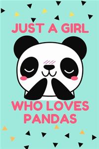 Just A Girl Who Loves Pandas