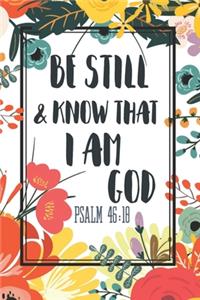 Be Still And Know That I Am God