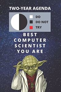 2020 & 2021 Two-Year Daily Planner For Best Computer Scientist Gift - Funny Yoda Quote Appointment Book - Two Year Weekly Agenda Notebook For IT Science