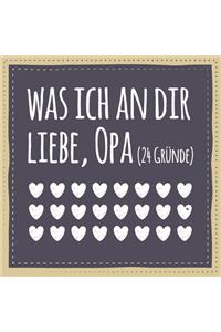 Was ich an dir liebe, Opa (24 Gründe)