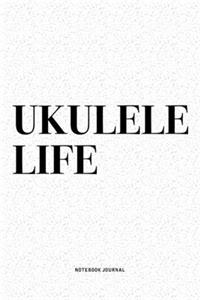 Ukulele Life