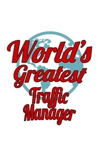 World's Greatest Traffic Manager