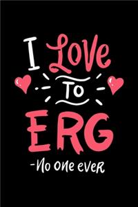 I Love To ERG Rowing Machine Workout