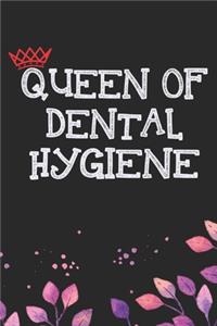 Queen Of Dental Hygiene