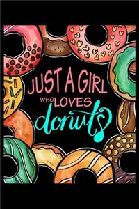 Just A Girl Who Loves Donuts