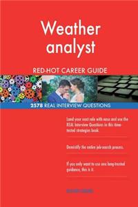 Weather analyst RED-HOT Career Guide; 2578 REAL Interview Questions