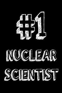 #1 Nuclear Scientist