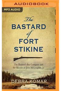Bastard of Fort Stikine