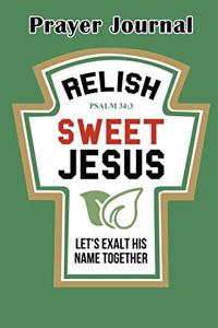 Prayer Journal - Relish Sweet Jesus