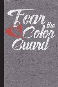 Fear the Color Guard