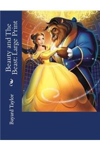 Beauty and the Beast: Large Print