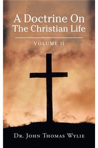 A Doctrine on the Christian Life