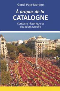 A Propos de la Catalogne