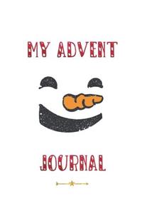 My Advent Journal: Christmas Countdown Advent Journal for Children Ages 7 to 11 with Red Snowman Grin Design