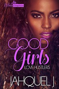 Good Girls Love Hustlers