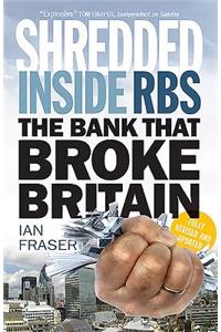 Shredded: The Rise and Fall of the Royal Bank of Scotland