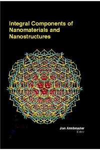 INTEGRAL COMPONENTS OF NANOMATERIALS AND NANOSTRUCTURES