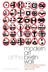 Modern Art at the Berlin Wall