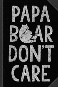 Papa Bear Don't Care Journal Notebook