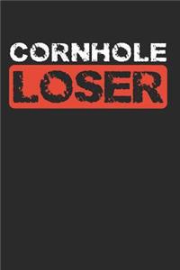 Cornhole Loser: This Is a Blank, Lined Journal That Makes a Perfect Corn Hole Gag Gift for Men or Women. It's 6x9 with 120 Pages, a Convenient Size to Write Things In.