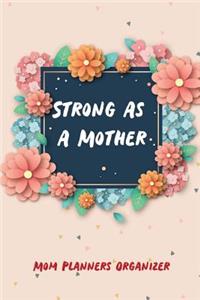 Strong as a Mother