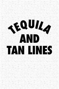 Tequila and Tan Lines