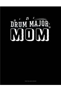 Drum Major Mom