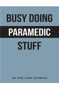 Busy Doing Paramedic Stuff