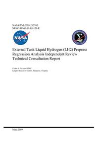 External Tank Liquid Hydrogen (Lh2) Prepress Regression Analysis Independent Review Technical Consultation Report