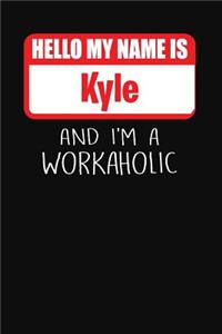 Hello My Name Is Kyle