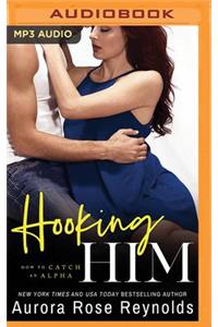 Hooking Him